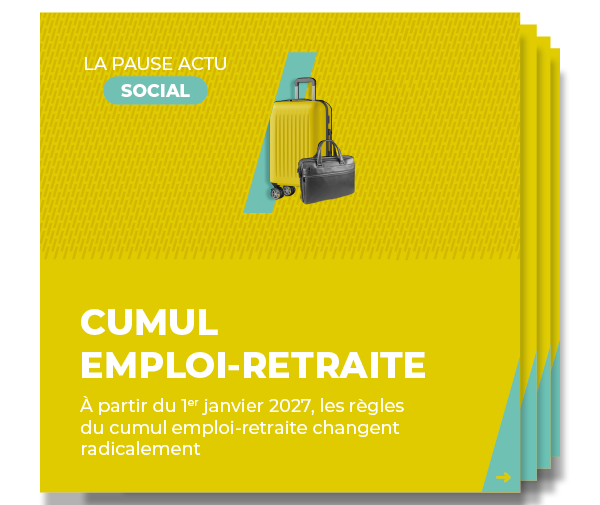 Synthèse réforme cumul emploi-retraite 2027
